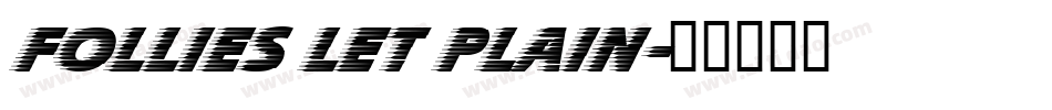 Follies LET Plain字体转换